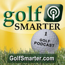 Golf Smarter Podcast by Fred Greene