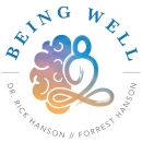 Being Well with Dr. Rick Hanson Podcast by Rick Hanson