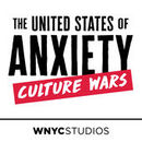 The United States of Anxiety: Culture Wars Podcast