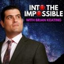 Into the Impossible Podcast by Brian Keating