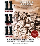 Eleventh Month, Eleventh Day, Eleventh Hour by Joseph E. Persico