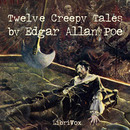 12 Creepy Tales by Edgar Allan Poe