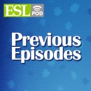 ESL Podcast - Previous Episodes Podcast by Center for Educational Development