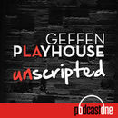 Geffen Playhouse Unscripted Podcast by John Horn