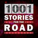 1001 Stories For The Road Podcast