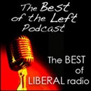 Best of the Left Podcast