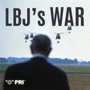 LBJ's War Podcast by David Brown
