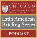 Latin American Briefing Series Podcast