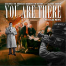 You Are There! Podcast by Dennis Humphrey