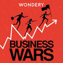 Business Wars Podcast by David Brown