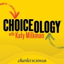 Choiceology Podcast by Katy Milkman