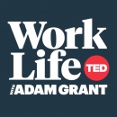 WorkLife with Adam Grant Podcast by Adam M. Grant