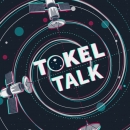 Tokel Talk