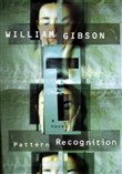 Pattern Recognition by William Gibson