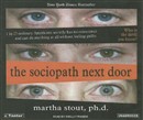 The Sociopath Next Door by Martha Stout