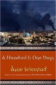 A Hundred and One Days: A Baghdad Journal by Asne Seierstad