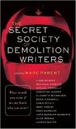 The Secret Society of Demolition Writers by Aimee Bender