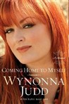 Coming Home to Myself by Wynonna Judd