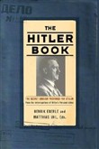 The Hitler Book: The Secret Dossier Prepared for Stalin from the Interrogations of Hitler's Personal Aides by Henrik Eberle
