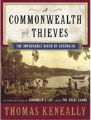 A Commonwealth of Thieves by Thomas Keneally