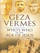 Who's Who in the Age of Jesus by Geza Vermes