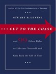 Cut to the Chase by Stuart Levine