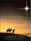 The Nativity Story by Angela Hunt