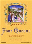 Four Queens by Nancy Goldstone