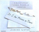 If I Am Missing or Dead by Janine Latus