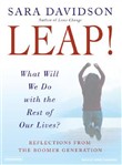 Leap!: What Will We Do with the Rest of Our Lives? by Sara Davidson