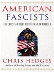 American Fascists by Chris Hedges