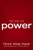 The Art of Power by Thich Nhat Hanh