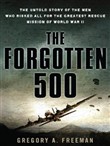 The Forgotten 500 by Gregory A. Freeman