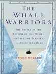 The Whale Warriors by Peter Heller