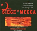 The Siege of Mecca by Yaroslav Trofimov