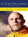 A Life Decoded by Craig Venter