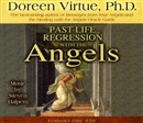 Past-Life Regression with the Angels by Doreen Virtue