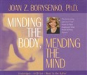 Minding the Body, Mending the Mind by Joan Borysenko