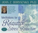 Meditations for Relaxation and Stress Reduction by Joan Borysenko