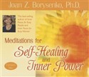 Meditations for Self-Healing and Inner Power by Joan Borysenko