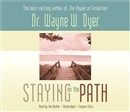 Staying on the Path by Wayne Dyer