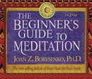 The Beginner's Guide to Meditation by Joan Borysenko
