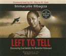 Left to Tell by Immaculee Ilibagiza