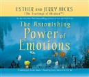 The Astonishing Power of Emotions by Esther Hicks