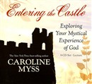Entering the Castle by Caroline Myss