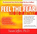 Feel the Fear and Do It Anyway by Susan Jeffers