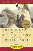 True History of the Kelly Gang by Peter Carey