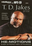 He-Motions: Even Strong Men Struggle by T.D. Jakes