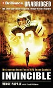 Invincible: My Journey from Fan to NFL Team Captain by Vince Papale
