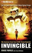 Invincible: My Journey from Fan to NFL Team Captain by Vince Papale